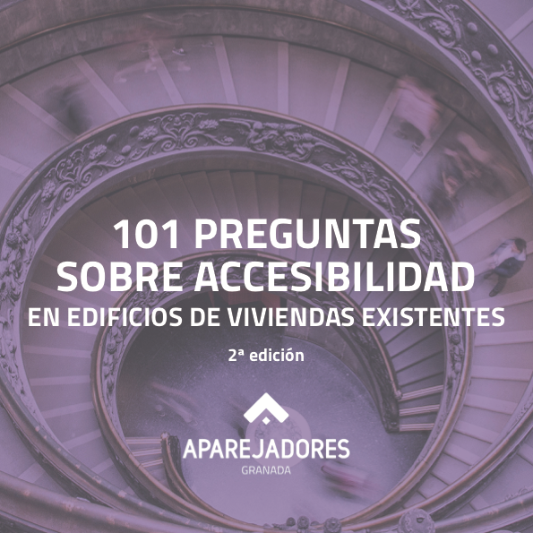 101 preguntas frecuentes sobre accesibilidad en edificios de viviendas existentes. 2ª edición